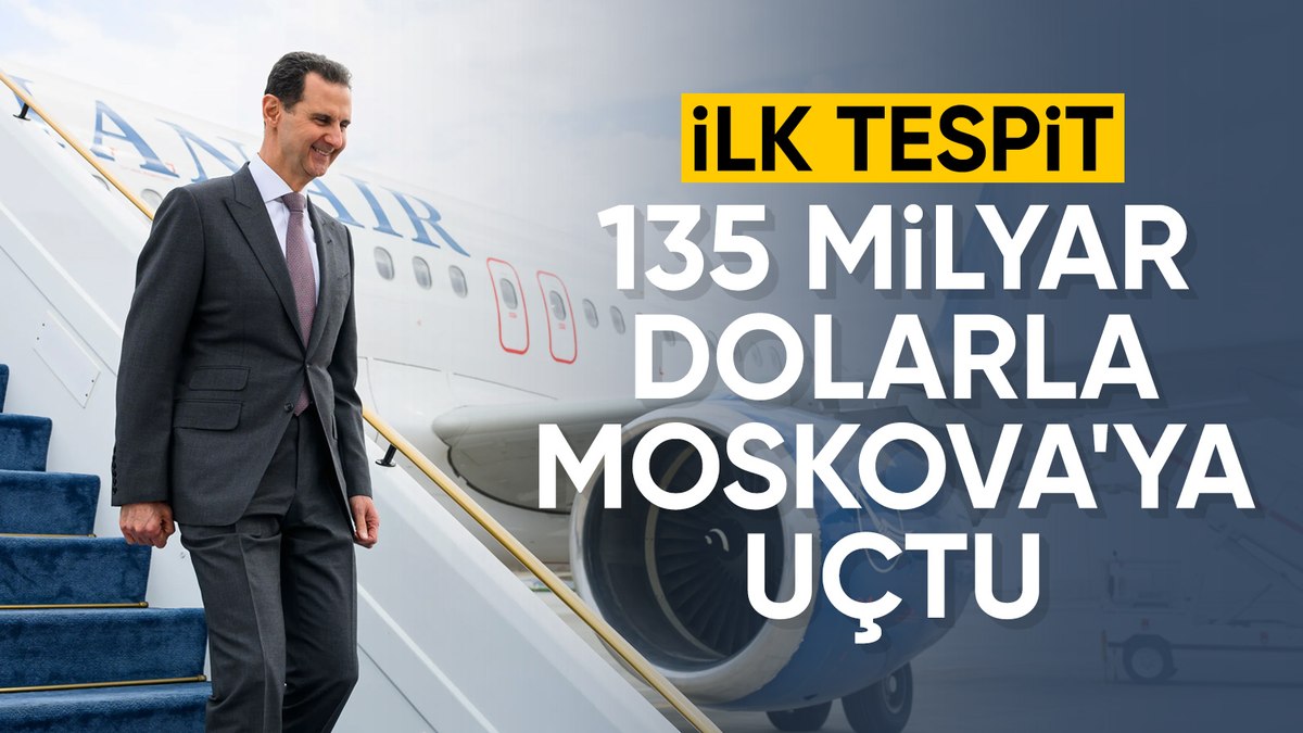 Beşar Esad, Rusya’ya 135 milyar dolar kaçırdı