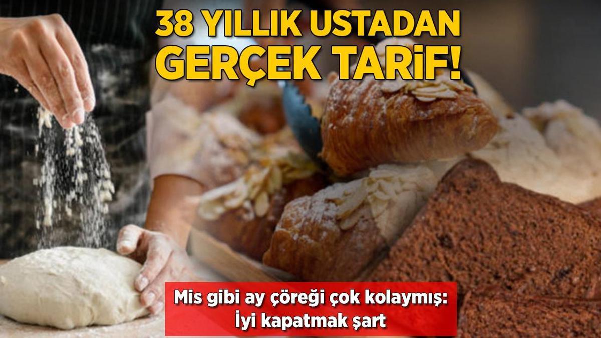 38 yıllık ustadan gerçek tarif! Mis gibi ay çöreği çok kolaymış: İyi kapatmak şart